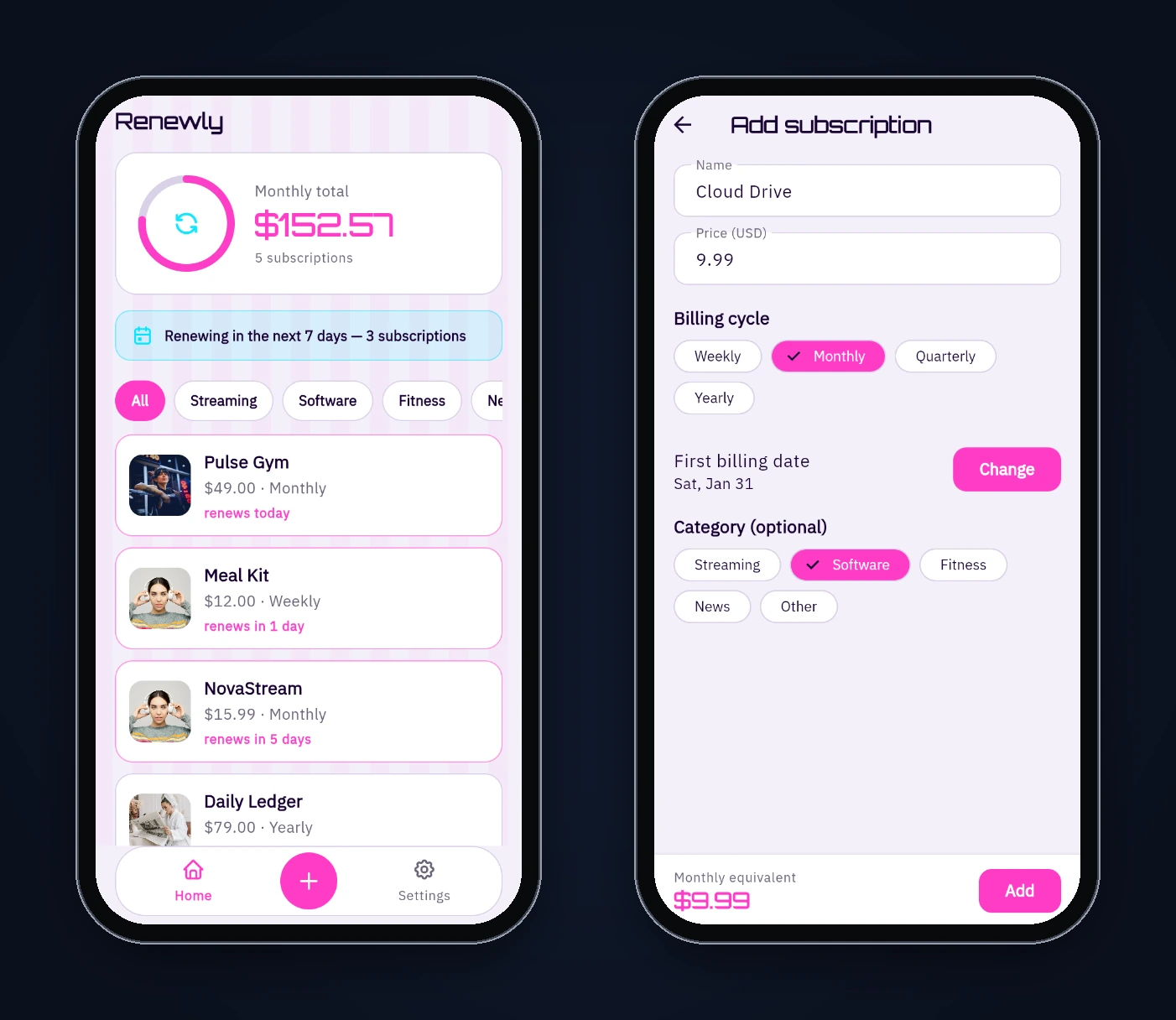 Renewly's Home screen with a monthly total of $152.57, a 'Renewing in the next 7 days' banner and a list sorted by renewal date, next to the Add subscription form filled in for Cloud Drive at $9.99 monthly from 31 January